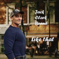 "Like That" by Jack Clark Brand