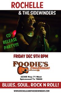 Rochelle & The Sidewinders Live at CD RELEASE PARTY Poodies Hilltop Roadhouse!