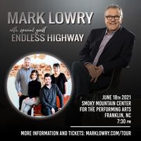 Mark Lowry with Special Guest, Endless Highway