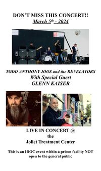 Todd Anthony Joos and the Revelators w/Glenn Kaiser in concert at the Joliet Treatment Center IL. State Prison 