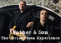 Father & Son - The Springsteen Experience