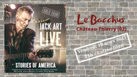 Stories of America - Jack Art live at Le Bacchus