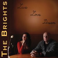 Live Love Dream by The Brights