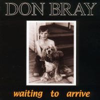 Waiting To Arrive by Don Bray