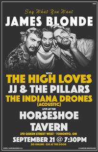 James Blonde in TORONTO - with The High Loves, JJ & the Pillars & The Indiana Drones