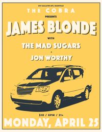 James Blonde - Live at The Cobra (NASHVILLE, TN)