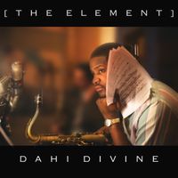 THE ELEMENT by Dahi Divine
