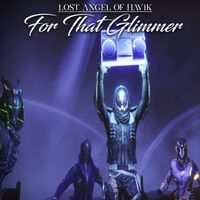 "For That Glimmer" (Single) by Lost Angel of Havik