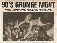 90's Grunge Tribute Night!
