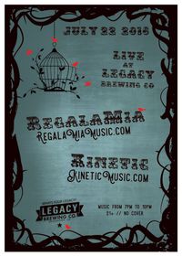 KINETIC / REGALAMIA // LIVE AT LEGACY BREWING