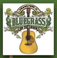 Frankfort Bluegrass on the Green Festival