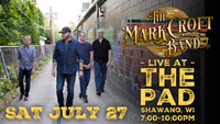 7/27 - Mark Croft Band at The Pad