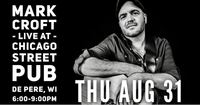 8/31 - Mark Croft live at Chicago Street Pub