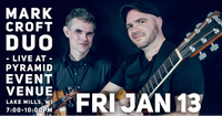 1/13 - Mark Croft Duo live at the Pyramid