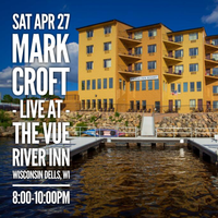 Mark Croft at the Vue at River Inn