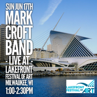 The Mark Croft Band @ Lakefront Festival of Art
