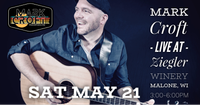 5/21 - Mark Croft live at Ziegler Winery