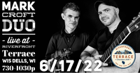 6/17 - Mark Croft Duo live at Riverfront Terrace
