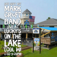 Mark Croft Band @ Lucky's on the Lake