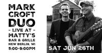6/26 - Mark Croft Duo live at Matty's Bar