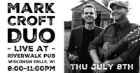7/8 - Mark Croft Duo live at Riverwalk Pub
