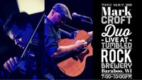 5/20 - Mark Croft Duo live at Tumbled Rock