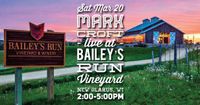 3/20 - Mark Croft live at Bailey's Run
