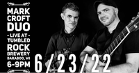 6/23 - Mark Croft Duo live at Tumbled Rock