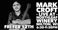 2/10 - Mark Croft live at Northleaf Winery