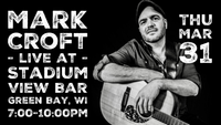 3/31 - Mark Croft live at Stadium View