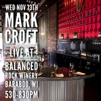 Mark Croft @ Balanced Rock Winery