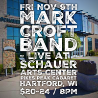 Mark Croft Band @ Schauer Art Center