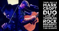 CANCELLED - 7/9 - Mark Croft Duo at Tumbled Rock
