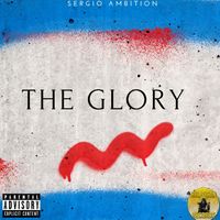 The Glory by sergio ambition