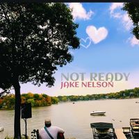 Not Ready  by Jake Nelson