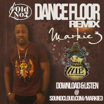 DANCE FLOOR REMIX BY DJ OLD #7
