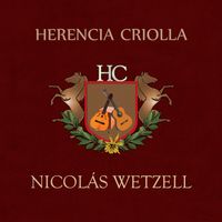Herencia Criolla by Nicolás Wetzell
