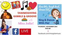 Gobble & Groove with Miss Jolie!