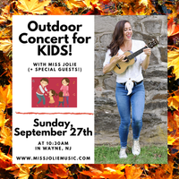 Outdoor FALL Concert with Miss Jolie!