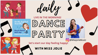 Daily Dance Party with Miss Jolie!