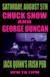 Chuck Snow & George Duncan At Jack Quinns