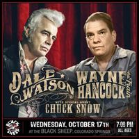 Dale Watson / Wayne Hancock / Chuck Snow