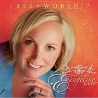 Free to Worship by Evangeline Inman