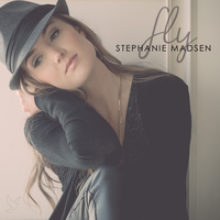 Fly- Album Download by STEPHANIE MADSEN