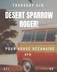 Desert Sparrow Live at The Pour House Oceanside