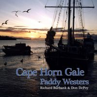 Cape Horn Gale by Paddy Westers - Richard Burbank & Don DePoy