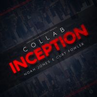 Collab Inception by Noah Jones And Curt Fowler