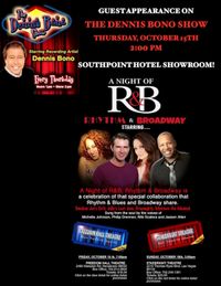 Dennis Bono Show - with cast of R&B - Rhythm & Broadway!