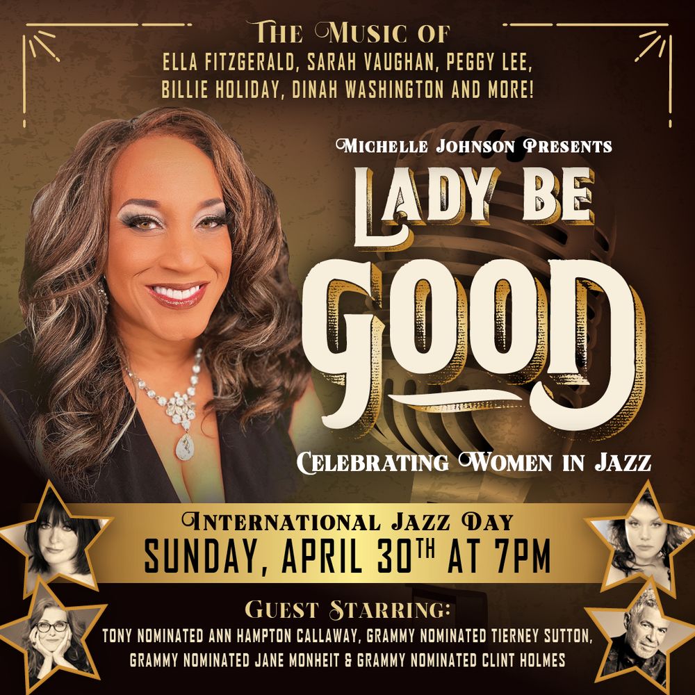 UP NEXT: APRIL 30 AT MYRON'S IN THE SMITH CENTER - LADY BE GOOD