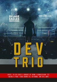DEV Trio (Delage/Eagles/vonWurden)